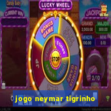 jogo neymar tigrinho